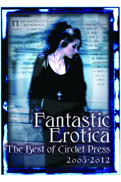 Fantastic Erotica: The Best of Circlet Press